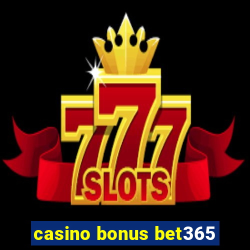 casino bonus bet365