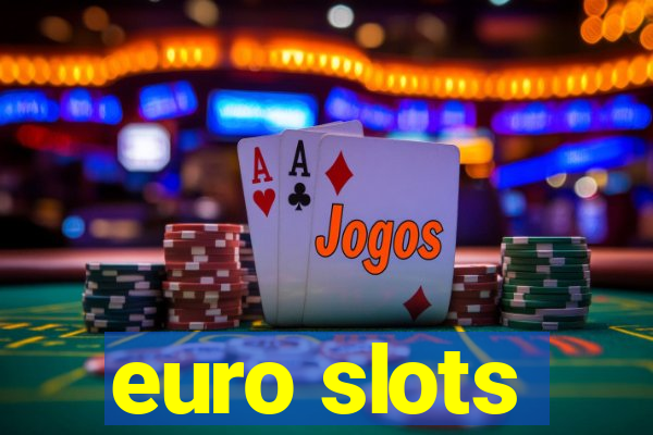 euro slots