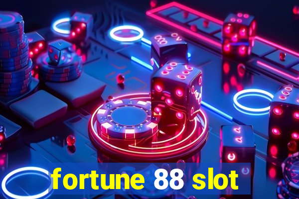 fortune 88 slot