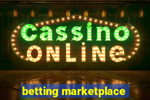 betting marketplace