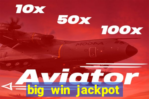 big win jackpot 777 slots casino