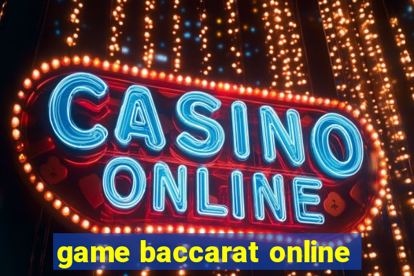 game baccarat online