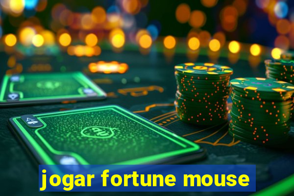 jogar fortune mouse