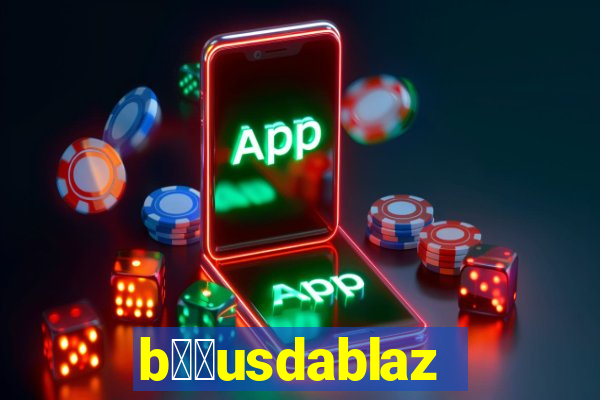 b涔坣usdablaze