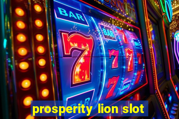 prosperity lion slot