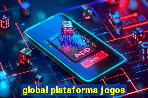 global plataforma jogos