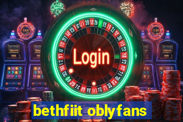 bethfiit oblyfans