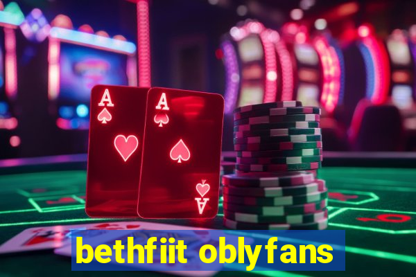 bethfiit oblyfans