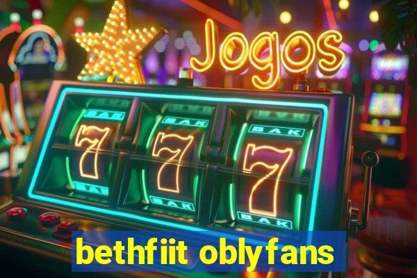 bethfiit oblyfans