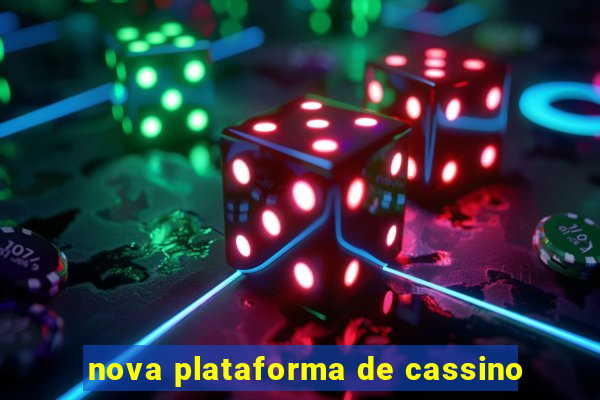 nova plataforma de cassino