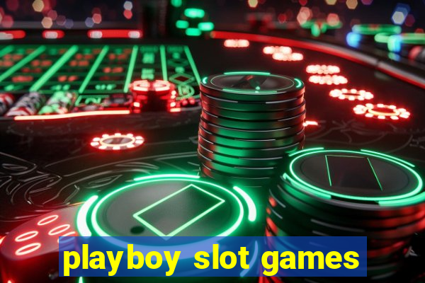 playboy slot games