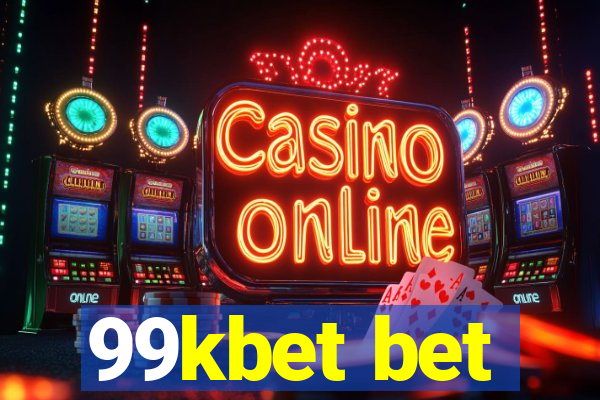 99kbet bet