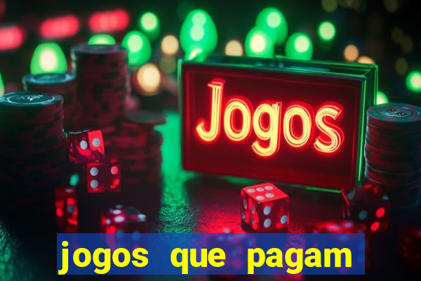 jogos que pagam dinheiro de verdade via pix