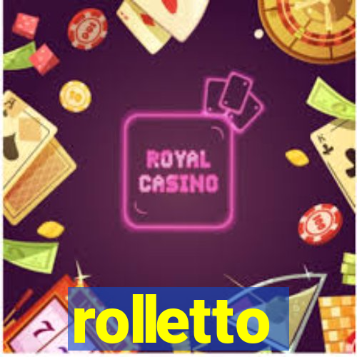 rolletto