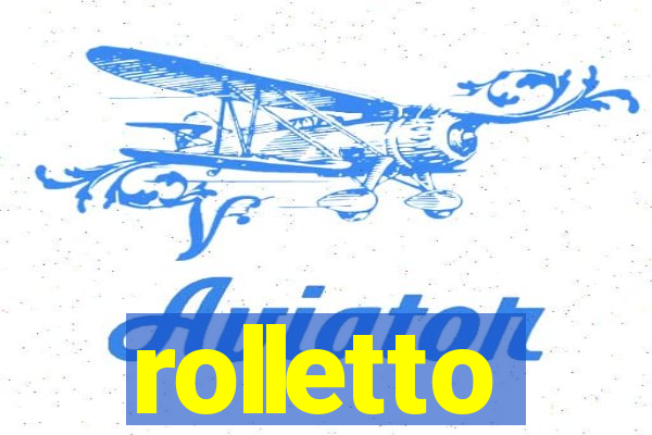 rolletto