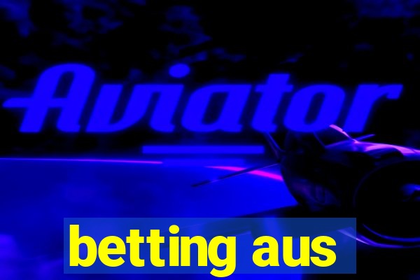 betting aus