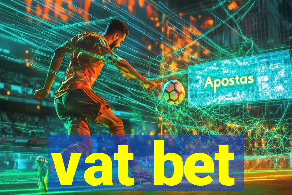 vat bet