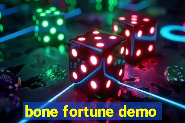 bone fortune demo