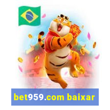 bet959.com baixar