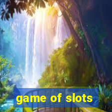 game of slots