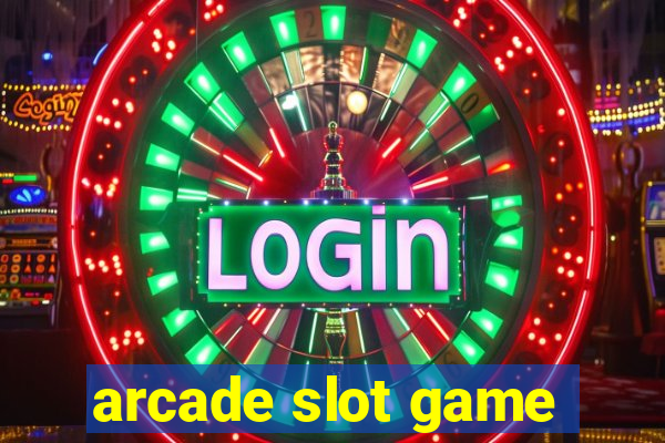 arcade slot game