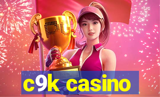 c9k casino