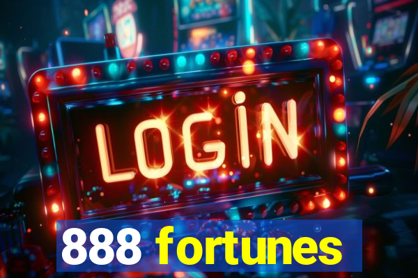 888 fortunes