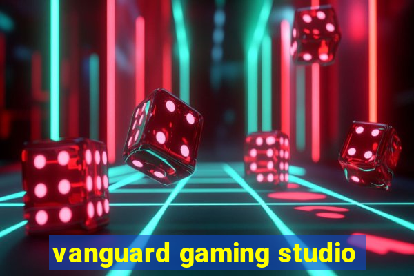 vanguard gaming studio