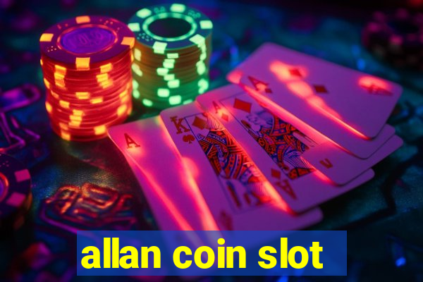 allan coin slot