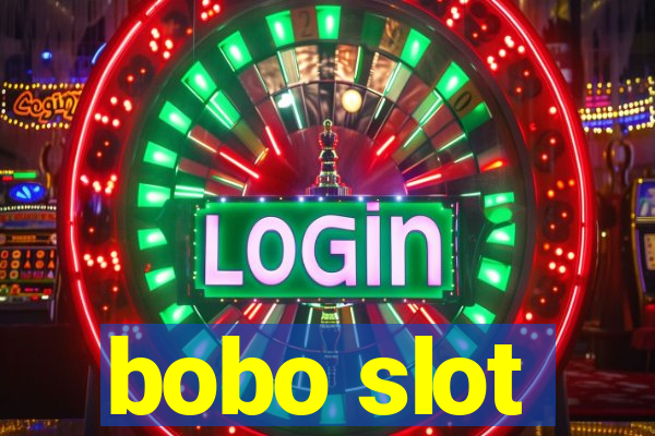 bobo slot