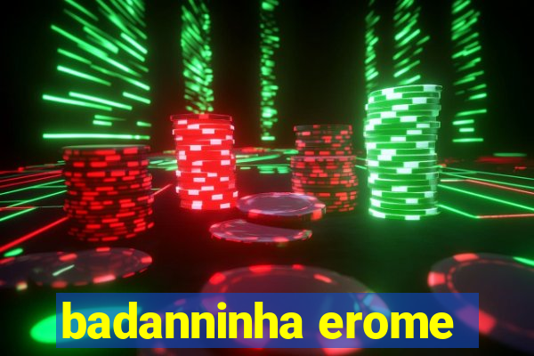 badanninha erome