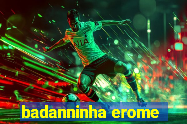 badanninha erome