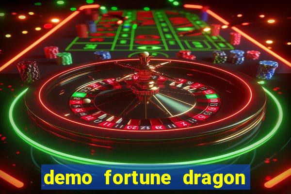 demo fortune dragon com ganho certo