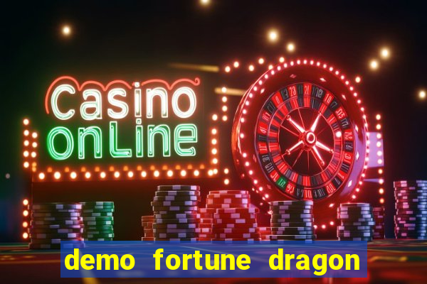 demo fortune dragon com ganho certo