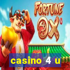 casino 4 u