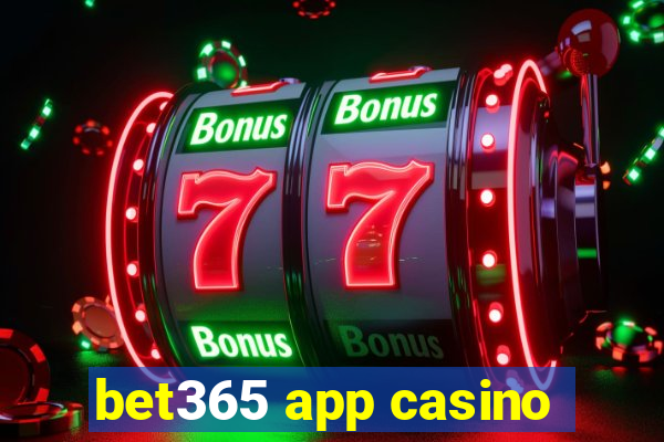 bet365 app casino