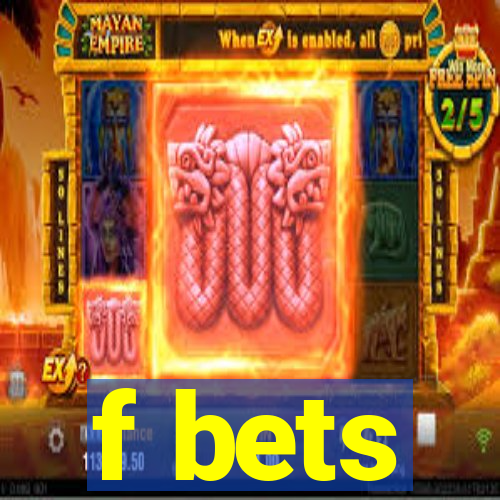 f bets