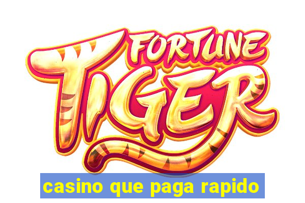 casino que paga rapido