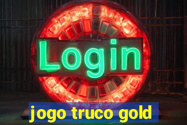 jogo truco gold