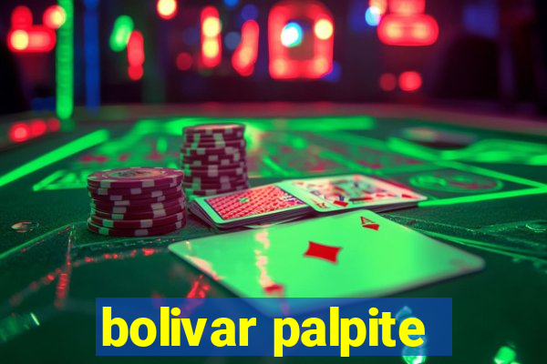 bolivar palpite