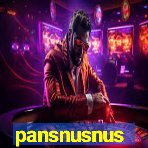 pansnusnus