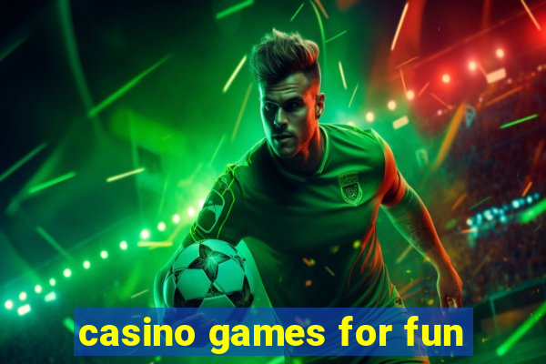 casino games for fun