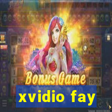 xvidio fay