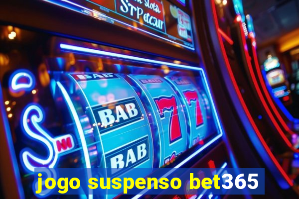 jogo suspenso bet365