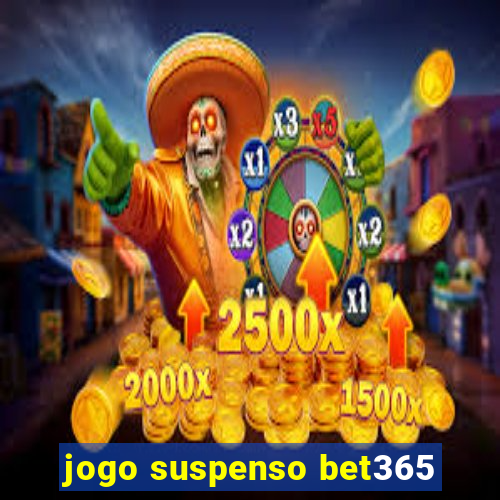 jogo suspenso bet365