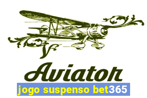 jogo suspenso bet365