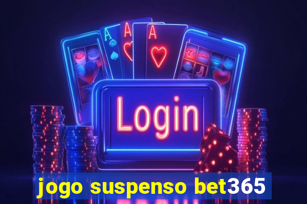 jogo suspenso bet365