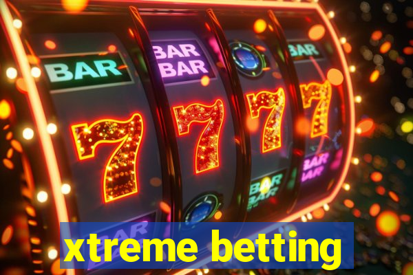 xtreme betting