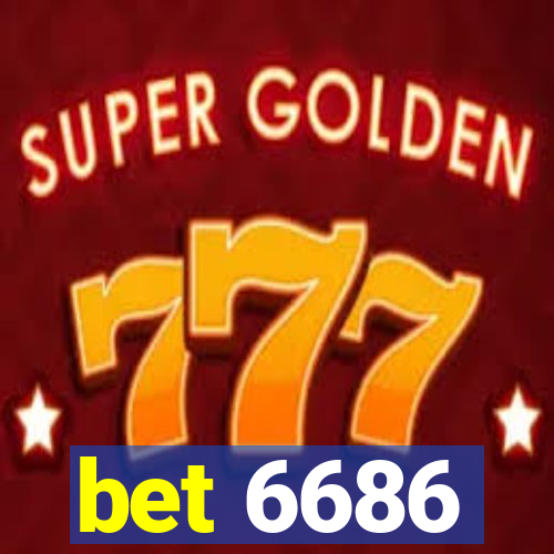 bet 6686