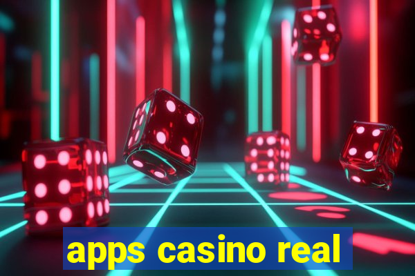 apps casino real